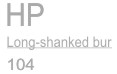 Long-shanked bur